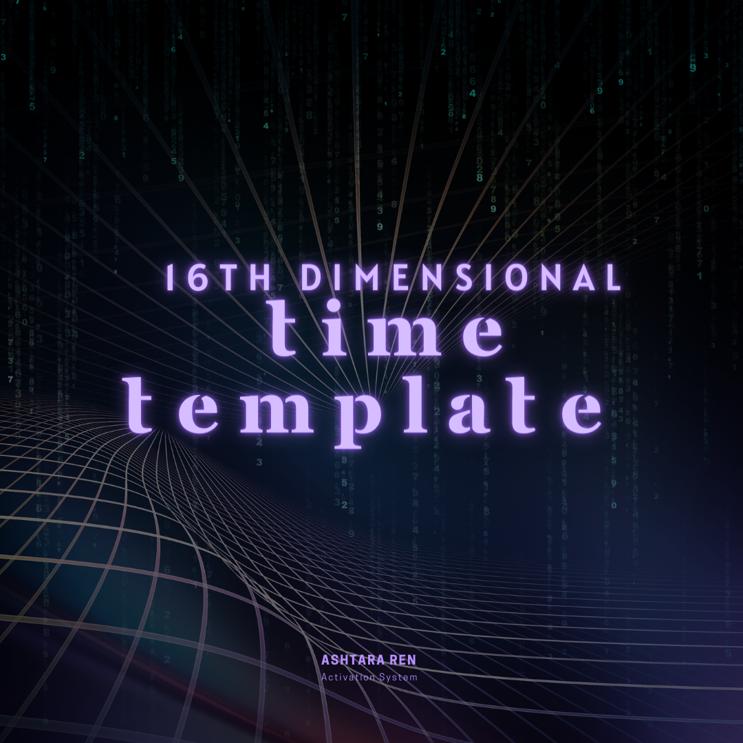 16th Dimensional Time Template